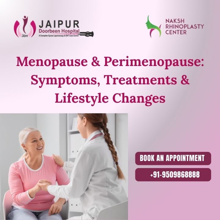 Menopause & Perimenopause: Symptoms, Treatments & Lifestyle Changes