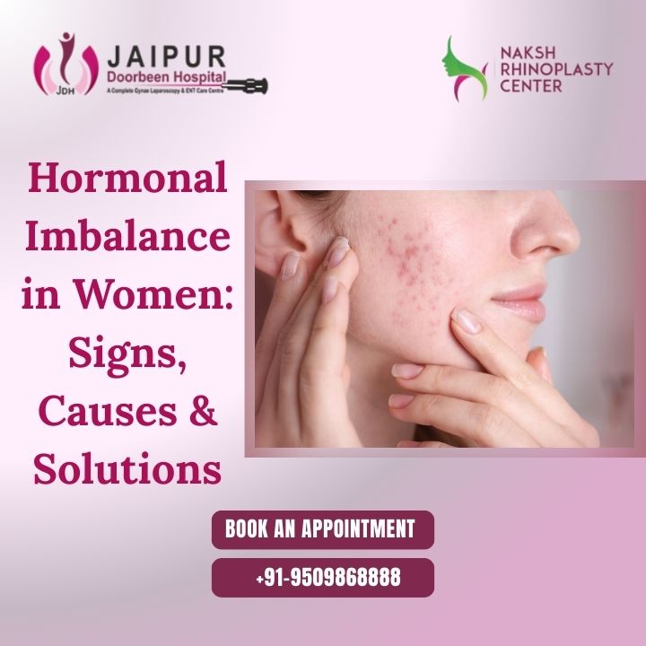 Hormonal Imbalance in Women: Signs, Causes & Solutions