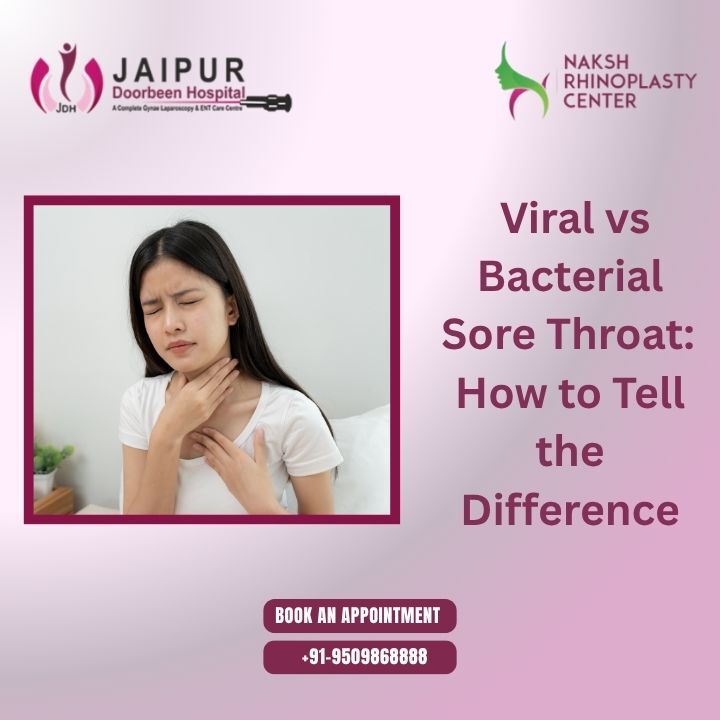 Viral vs Bacterial Sore Throat: How to Tell the Difference