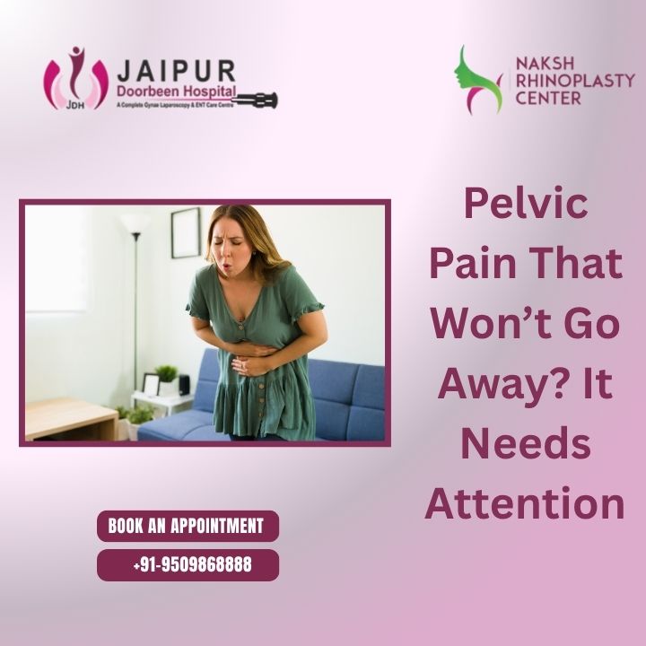Pelvic Pain That Won’t Go Away? It Needs Attention